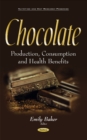 Image for Chocolate  : production, consumption and health benefits