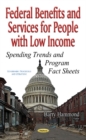 Image for Federal benefits and services for people with low income  : spending trends and program fact sheets