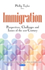 Image for Immigration  : perspectives, challenges and issues of the 21st century