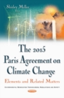 Image for 2015 Paris Agreement on Climate Change : Elements &amp; Related Matters
