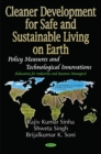 Image for Cleaner Development for Safe and Sustainable Living on Earth : Policy Measures and Technological Innovations (Education for Industries and Business Managers)
