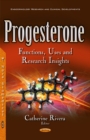 Image for Progesterone : Functions, Uses &amp; Research Insights