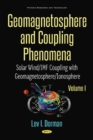Image for Geomagnetosphere and Coupling Phenomena, Volume I