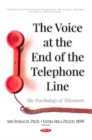 Image for Voice at the End of the Telephone Line : The Psychology of Tele Carers