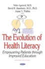 Image for Evolution of Health Literacy : A Novel Modality for Assessing Patient Education