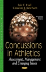 Image for Concussions in Athletics : Assessment, Management &amp; Emerging Issues