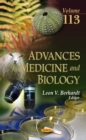 Image for Advances in Medicine &amp; Biology: Volume 113