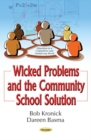 Image for Wicked Problems &amp; the Community School Solution
