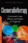 Image for Chemoradiotherapy  : concurrent uses, efficacy and impact on prognosis