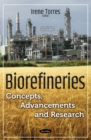 Image for Biorefineries : Concepts, Advancements &amp; Research