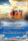 Image for Spirituality &amp; Civilization Sustainability in the 21st Century