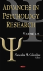 Image for Advances in Psychology Research : Volume 125