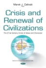 Image for Crisis and renewal of civilizations  : the 21st century crisis of ideas and character