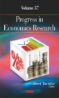 Image for Progress in Economics Research : Volume 37