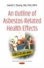 Image for An Outline of Asbestos-Related Health Effects