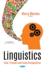 Image for Linguistics : Past, Present &amp; Future Perspectives