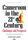 Image for Cameroon in the 21st Century -- Challenges &amp; Prospects