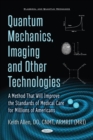 Image for Quantum Mechanics, Imaging &amp; Other Technologies