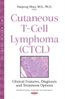 Image for Cutaneous T-Cell Lymphoma (CTCL) : Clinical Features, Diagnosis &amp; Treatment Options