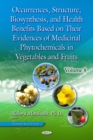 Image for Occurrences, structure, biosynthesis and health benefits based on their evidences of medicinal phytochemicals in vegetables and fruits.