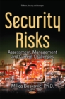 Image for Security Risks : Assessment, Management &amp; Current Challenges