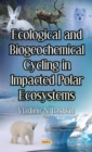 Image for Ecological &amp; Biogeochemical Cycling in Impacted Polar Ecosystems