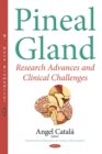 Image for Pineal gland: research advances and clinical challenges