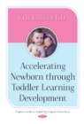 Image for Accelerating Newborn Through Toddler Learning Development