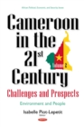 Image for Cameroon in the 21st Century: Challenges &amp; Prospects: Volume 2 -- Environment &amp; People