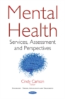 Image for Mental Health : Services, Assessment &amp; Perspectives