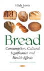 Image for Bread : Consumption, Cultural Significance &amp; Health Effects