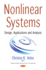 Image for Nonlinear systems  : design, applications and analysis