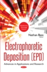 Image for Electrophoretic Deposition (EPD) : Advances in Applications &amp; Research