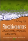 Image for Photobioreactors : Advancements, Applications &amp; Research
