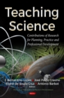 Image for Teaching Science : Contributions of Research for Planning, Practice &amp; Professional Development