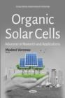 Image for Organic Solar Cells : Advances in Research &amp; Applications
