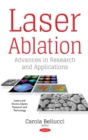 Image for Laser Ablation : Advances in Research &amp; Applications