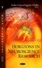 Image for Horizons in neuroscience researchVolume 33