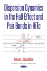 Image for Dispersion dynamics in the Hall effect and pair bonds in HiTc
