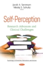 Image for Self-perception  : research advances and clinical challenges