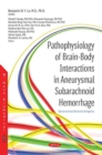 Image for Pathophysiology of Brain-Body Interactions in Aneurysmal Subarachnoid Hemorrhage