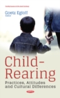Image for Child-Rearing : Practices, Attitudes &amp; Cultural Differences
