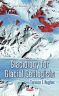 Image for Glaciology for Glacial Geologists