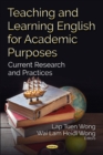 Image for Teaching and Learning English for Academic Purposes : Current Research and Practices