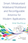 Image for Smart Miniaturized Wideband/Multiband and Reconfigurable Antenna for Modern Applications