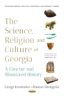 Image for Science, Religion and Culture of Georgia: A Concise and Illustrated History