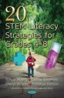 Image for 20 STEM Literacy Strategies for Grades 4-8