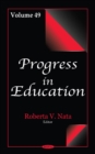 Image for Progress in Education : Volume 49