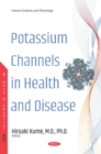 Image for Potassium Channels in Health and Disease