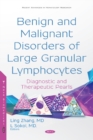 Image for Benign and Malignant Disorders of Large Granular Lymphocytes